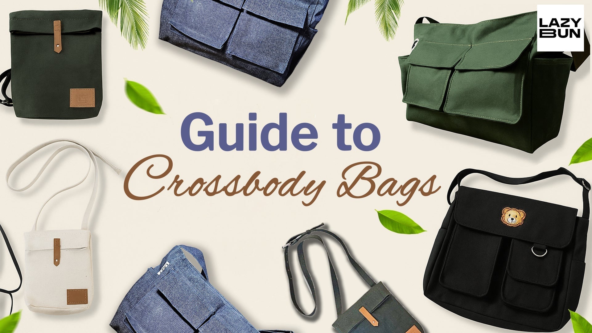 Ultimate Guide to Buying Best Crossbody Bags